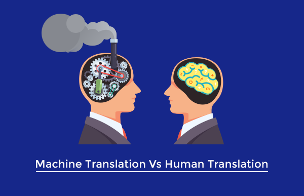 Machine Translation Vs Human Translation – Risks and Benefits