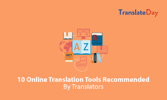 10 Online Translation Tools Recommended By Translators