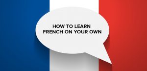 how to learn french on your own