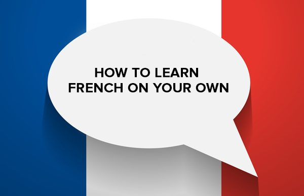 8 Best Ways to Learn French on your Own