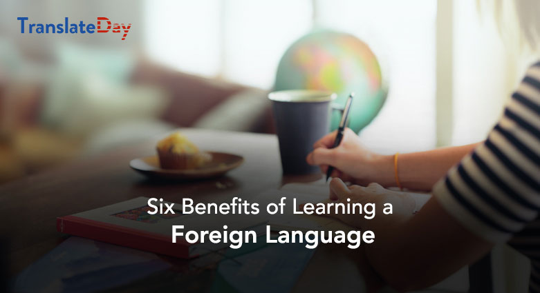 Benefits Of Learning A Foreign Language