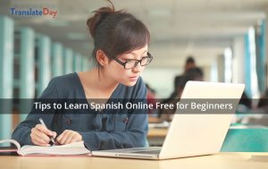 Tips to learn Spanish online free for beginners